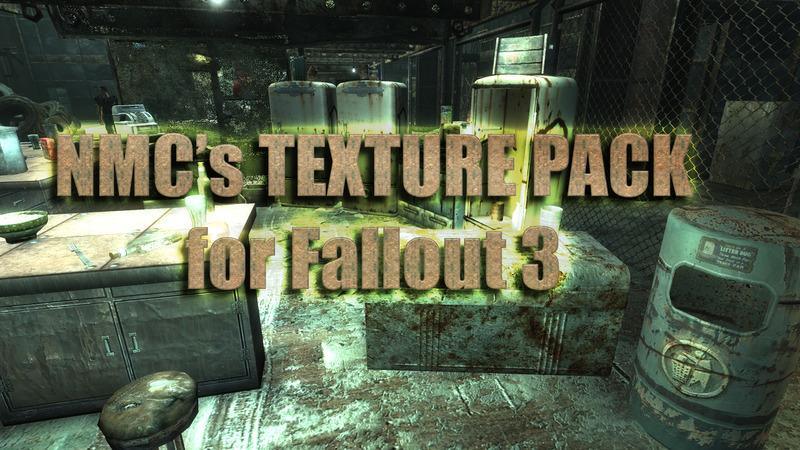 NMCs Texture Pack for Fallout 3