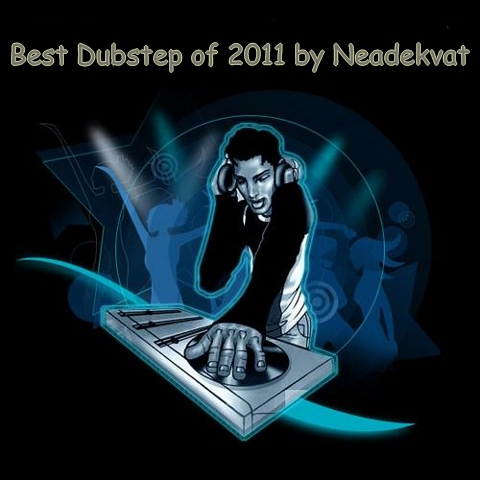 VA - Best Dubstep of 2011 by Neadekvat