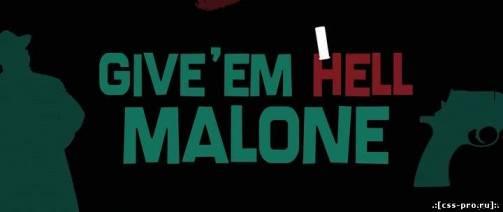 Отправь их в ад, Мэлоун! Give `em Hell, Malone [BDRip] - 1