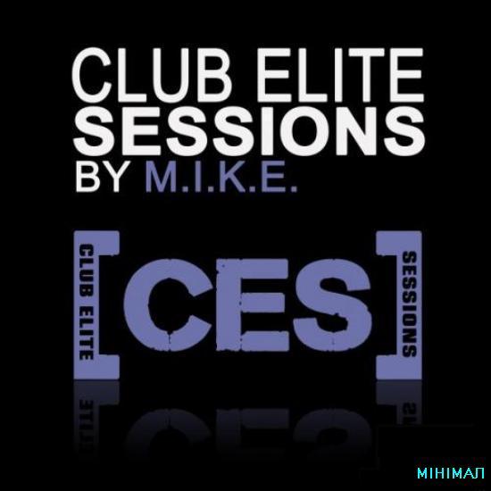 M.I.K.E. - Club Elite Sessions 152 (2010-06-10)