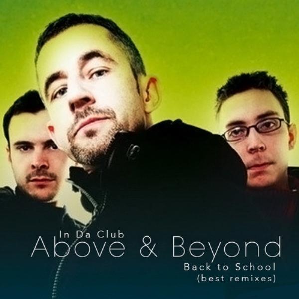 In Da Club: Back to School (Above & Beyond) (2010)