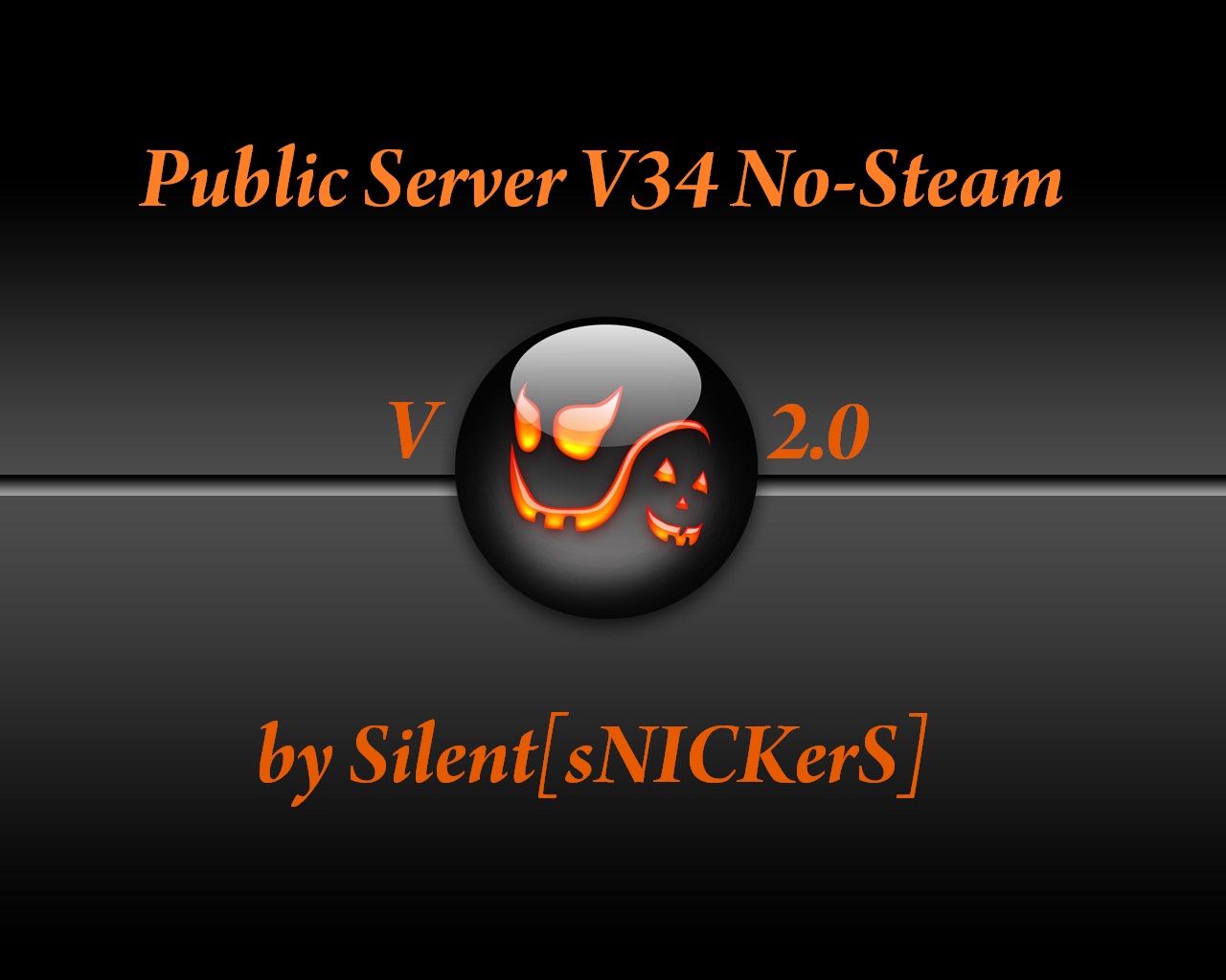 Public Server V34 No-Steam V 2.0 by Silent[sNICKerS]