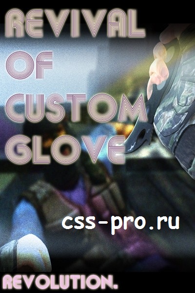 Custom Glove Revival