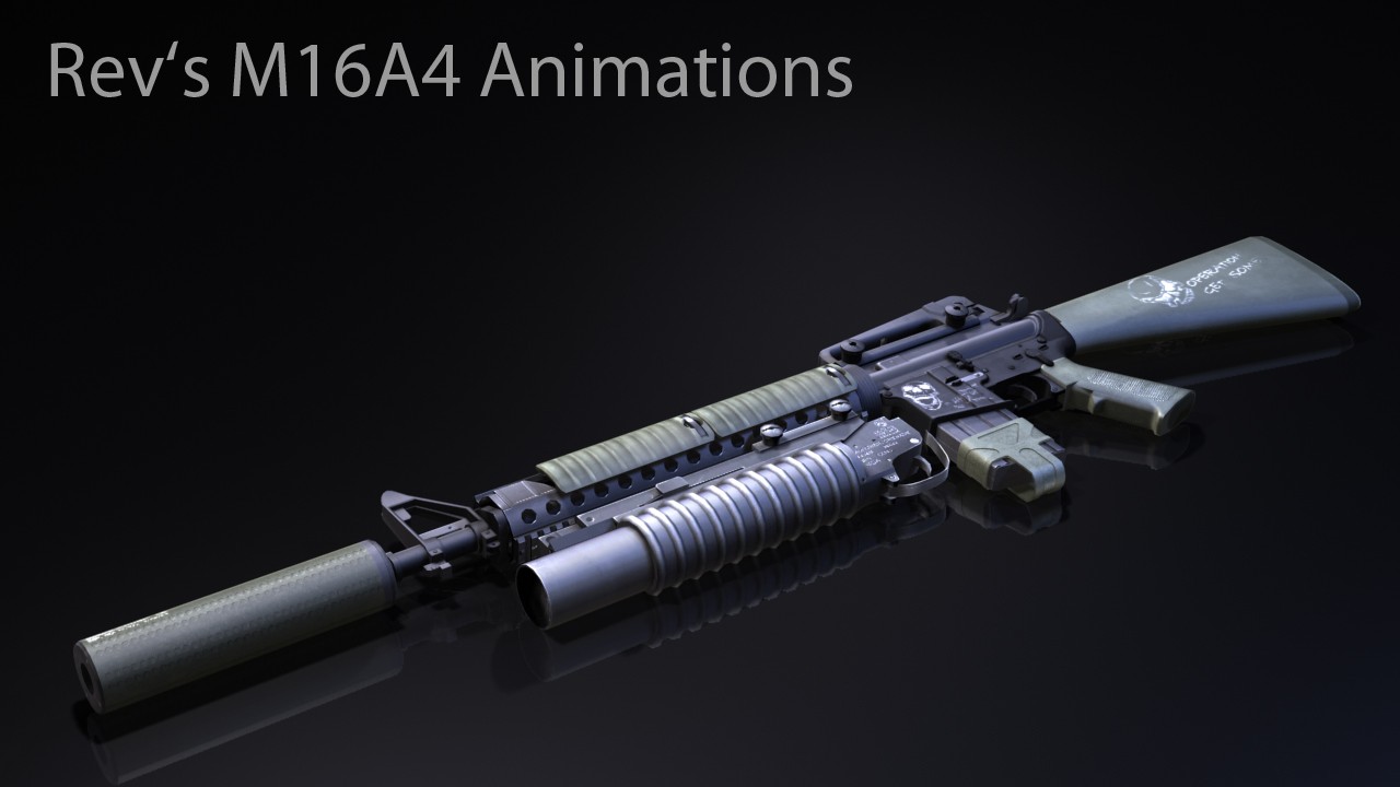 Rev's M16A4 Animations
