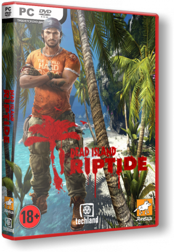Dead Island: Riptide (Deep Silver) (Rus/Eng) [RePack]