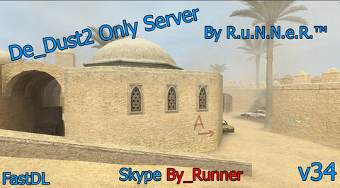 De_Dust2 Only Server By R.u.N.N.e.R.™ v34
